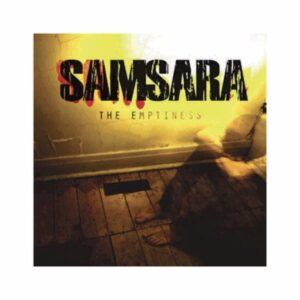 SAMSARA "the emptiness" CD