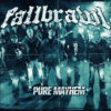 FALLBRAWL “pure mayhem”
